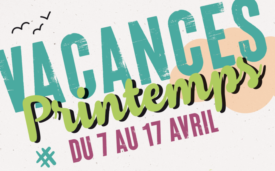 Les plaquettes des vacances d&rsquo;avril sont arrivées !
