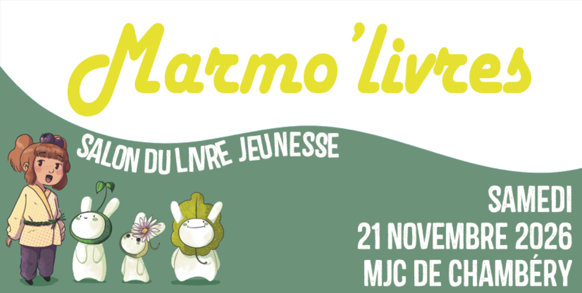 Festival du Livre Jeunesse Marmo&rsquo;Livres